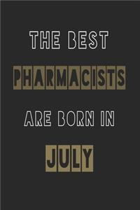 The Best pharmacists are born in July journal