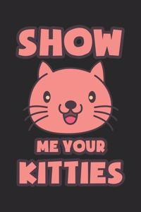 Show Me Your Kitties