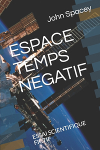 Espace Temps Negatif