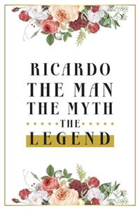 Ricardo The Man The Myth The Legend