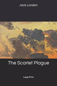 The Scarlet Plague