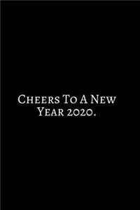 Cheers To A New Year 2020