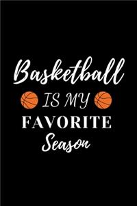 basketball is my favorite season. composition notebook Blank Lined Pages Book