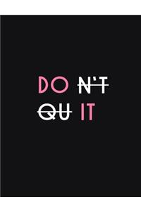 Don't Quit Do It Lined Notebook And Journal Planner For 2020