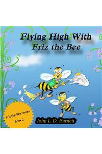 Flying High with Friz the Bee