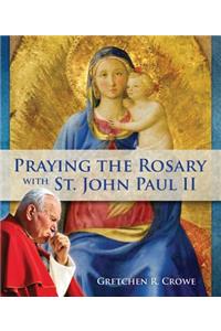Praying the Rosary with St. John Paul II