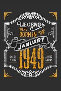 Legends Were Born in January 1949 One Of A Kind Limited Edition