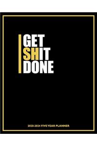 Get Shit Done 2020-2024 Five Year Planner