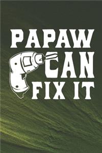 Papaw Can Fix It