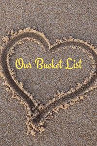 Our Bucket List