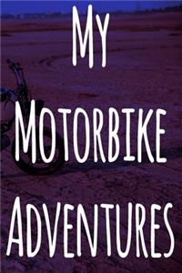 My Motorbike Adventures