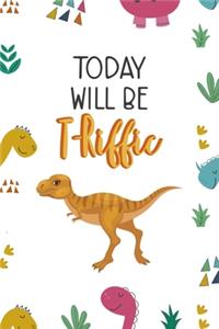 Today Will Be T-Riffic