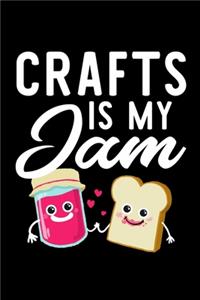 Crafts Is My Jam: Funny Notebook for France Fan - Great Christmas & Birthday Gift Idea for France Fan - France Journal - 100 pages 6x9 inches