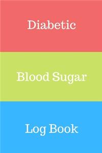 Diabetic Blood Sugar Log Book