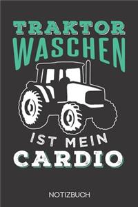 Traktor waschen ist mein Cardio