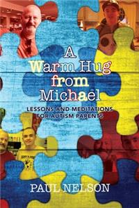 A Warm Hug from Michael