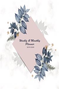 Weekly & Monthly Planner 2019-2020