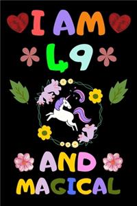 I Am 49 and Magical