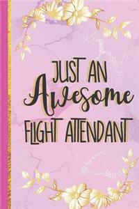 Just An Awesome Flight Attendant