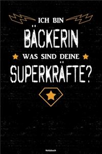 Ich bin Bäckerin was sind deine Superkräfte? Notizbuch