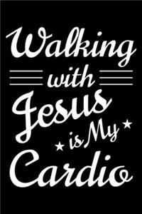 Walking with Jesus Is My Cardio