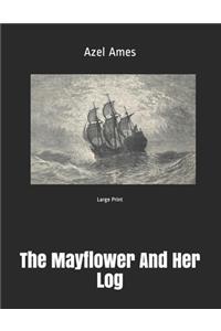 The Mayflower And Her Log