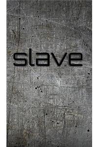 Slave creative blank Journal