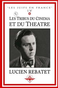Les tribus du cinema et du theatre