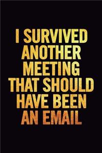 I Survived Another Meeting that Should Have Been an Email