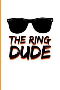 The Ring Dude