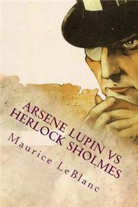 Arsene Lupin vs Herlock Sholmes