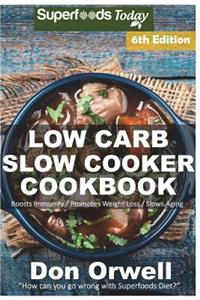 Low Carb Slow Cooker Cookbook