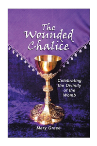 Wounded Chalice