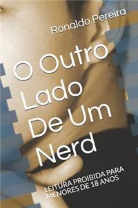 O Outro Lado de Um Nerd