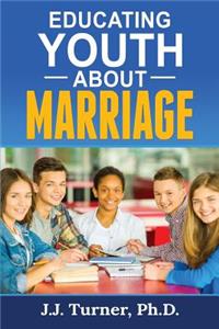 Educating Youth about Marriage