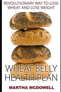 Wheat Belly Health Plan