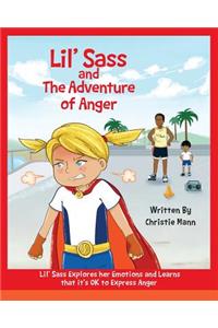 Lil' Sass and The Adventure of Anger