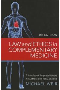 Law and Ethics in Complementary Medicine: A Handbook for Practitioners in Australia and New Zealand