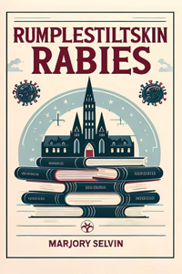 Rumplestiltskin Rabies