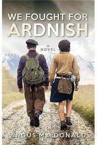 We Fought for Ardnish