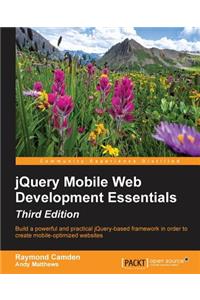 jQuery Mobile Web Development Essentials - Third edition