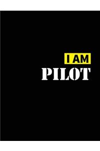 I Am Pilot: The Notebook of Journal I Am Pilot