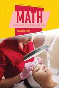 Math for the Cosmetology/Esthetics Professional