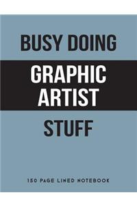 Busy Doing Graphic Artist Stuff