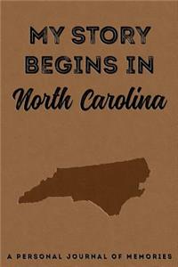 My Story Begins in North Carolina