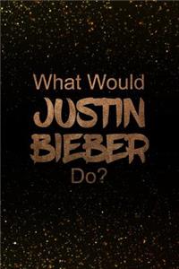 What Would Justin Bieber Do?