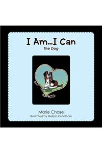 I Am... I Can: The Dog