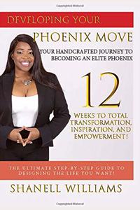 Developing Your Phoenix Move: Your Handcrafted Journey to Becoming an Elite Phoenix