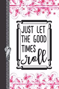Just Let the Good Times Roll
