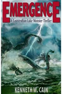 Emergence (A Lovecraftian Lake Monster Thriller)